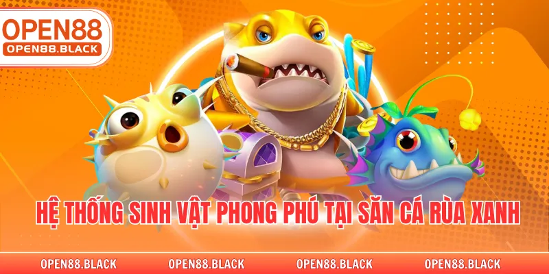 Hệ thống sinh vật phong phú tại săn cá rùa xanh